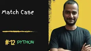 Python 12 | Match case Statement in Python | Default, Duplicate, Conditional Cases