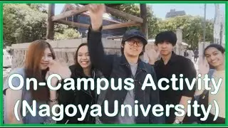 On-Campus Activities at Nagoya University