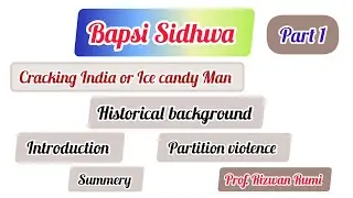 Bapsi Sidhwa- Ice Candy Man - Cracking India | Novel