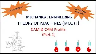 Theory of Machine MCQ !! - CAM & CAM Profile (Part-I) - Complete Explanation with Important Topics.