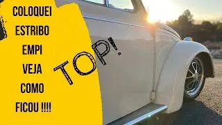 Colocamos Estribo EMPI no fusca veja como Ficou !!!