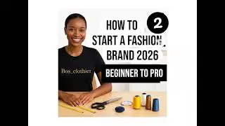 HOW TO START A FASHION BRAND AFRESH  (Beginner to Pro)