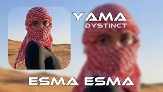 Esma Esma Arabic Song - DYSTİNCT (Yama 2026)