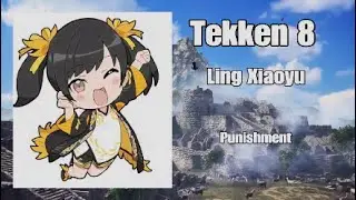 Ling Xiaoyu Tekken 8 Punishment Guide