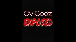 1.6.1 Ov GODZ Exposed!!! THEY ARE TRASH!! GET BODIED SCRUBS!!