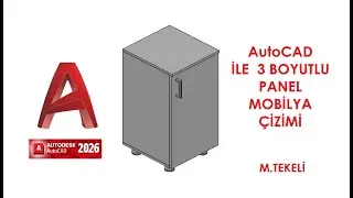 AutoCAD 3D Modelleme: Profesyonel Panel Mobilya Tasarımı