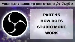 How does Studio Mode work in OBS Studio?