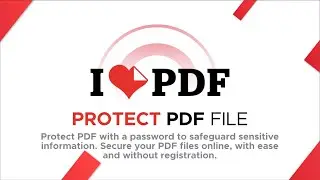 How to password protect a pdf File 🔒 | ILovePDF | Protect PDF With ILOVEPDF