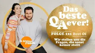 #121, Das beste Q&A ever - Best Of, In kleiner Runde Podcast