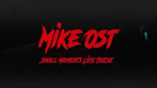 Mike Ost - Small Moments Like These [Synthwave]