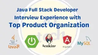 Java Full Stack Developer Interview Experience with Top Product Organization | 