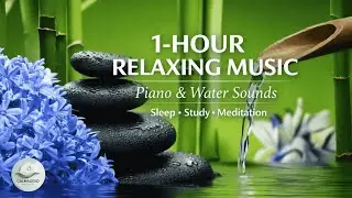Calmaudio: Soothing Piano & Flowing Water | 1-Hour Sleep Music, Meditation, Focus