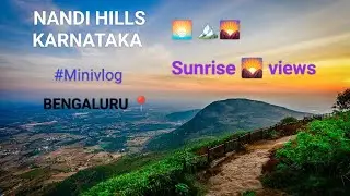 Nandi Hills Karnataka minivlog by Zain