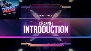 Cricket Pulse Channel Introduction 