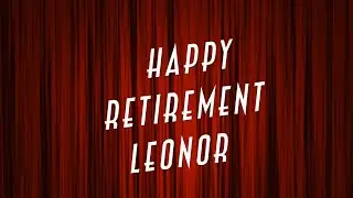 Leonor Bravo - Retirement Video