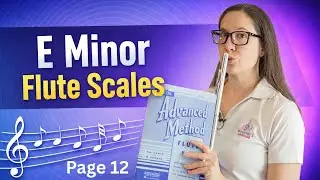 E Minor Flute Scales | Rubank Advanced Method Vol. 1 (Page 12)