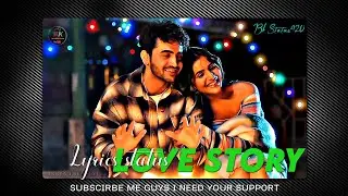 Love Story ❤️ | Romantic Lyrics Status | Feel The Love 💫