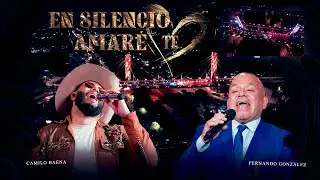 Camilo Baena & Fernando Gonz&aacute;lez l En Silencio Te Amar&eacute;