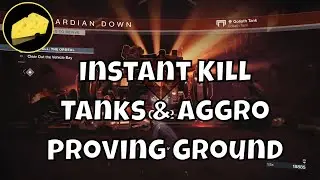 Instant Kill Tank and Aggro Cheese - Proving Ground Nightfall Ordeal Strike Glitch
