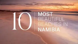 [2023] We ranked Namibia's Top 10 beaches: From hidden gems to world-famous shores