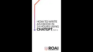 How to write an eBook in 24 hours using ChatGPT (Part 2)