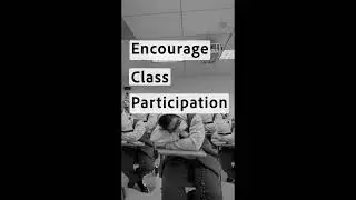 Encourage Student Participation