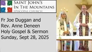 Fr Joe Duggan and Rev. Anne Deneen &ndash; September 28, 2025 Holy Gospel & Sermon