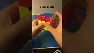 How I cube versus other people