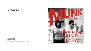 Munk - Happiness Juice (Radio Edit) | Exploited