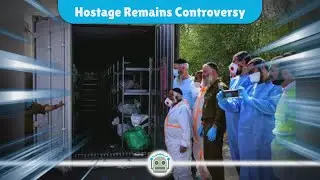 Unraveling the Truth: Israeli Forensic Analysis Disproves Hamas Claims on Hostage Remains