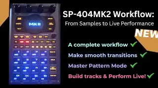 SP-404MK2 Workflow: From Samples to Live Performance