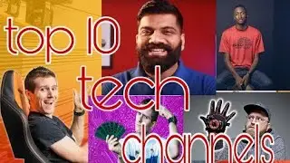 Top 10 tech channels on youtube