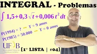 Problemas de Cálculo Integral - 1° Lista | #04 | UFRB