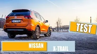 TEST - Nissan X-TRAIL 2.0 dCi TEKNA 2018