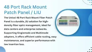 UNISOL Fiber Patch Panels Explained | High-Density Rack Mount Fiber Solutions