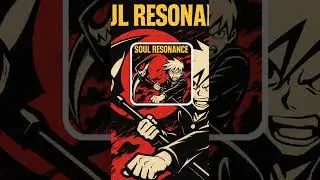 Soul Eater inspired song | SOUL RESONANCE 