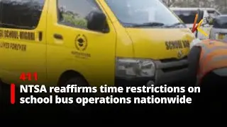 NTSA reaffirms time restrictions on school bus operations nationwide
