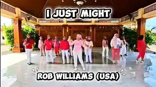 I Just Might Line Dance || Rob Williams (USA) || High Beginner