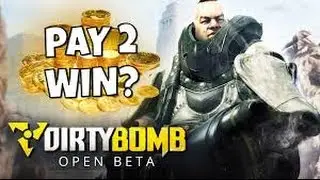 Dirty Bomb Ep 2: IS DIRTY BOMB P2W???!? (Pay 2 Win)
