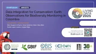 Data Integration for Conservation: Earth Observations for Biodiversity Monitoring in Colombia