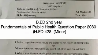 B.ED 2nd year (H.ED Minor 428) Question Paper 2080 || Fundamentals of Public Health Question Paper