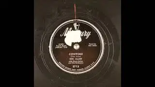Cowpoke ~ Rex Allen with Harry Geller and His Orchestra (1951)