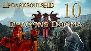 Dragon's Dogma II | First Playthrough | Episode 10: Shredding the Checkpoint Rest Town Wilds!