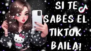 SI TE SABES EL TIKTOK BAILA! - 2025