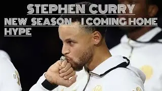 Stephen Curry Mix - I'm Coming Home [NEW SEASON HYPE]
