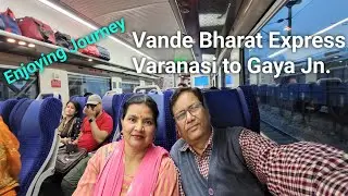 Vande Bharat Express journey |Varanasi to Gaya Jn.| Bodh Gaya tour | #tpsdiary