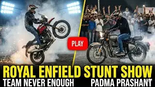 India&rsquo;s Craziest Royal Enfield Stunts | Team Never Enough Bike Show