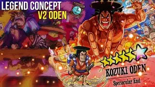 My Legend V2 Kozuki Oden Concept! What It Could Be [OPTC]