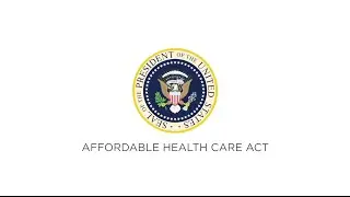 The Affordable Care Act