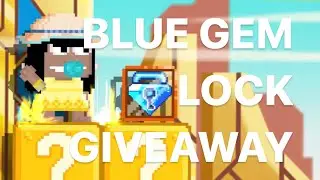 BLUE GEM LOCK GIVEAWAY - GROWTOPIA